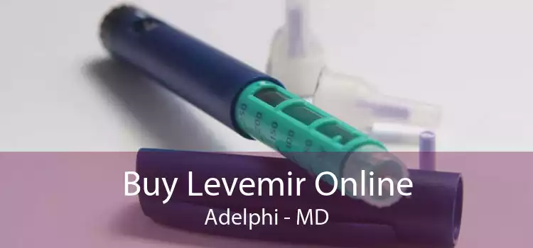 Buy Levemir Online Adelphi - MD