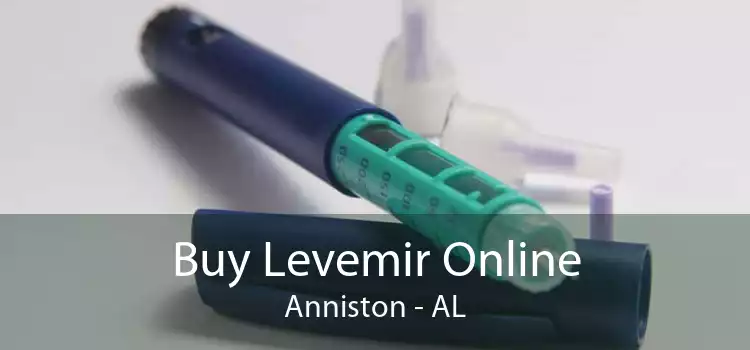 Buy Levemir Online Anniston - AL