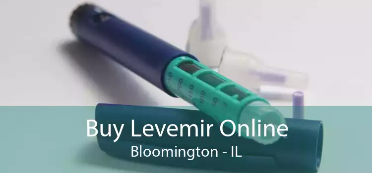 Buy Levemir Online Bloomington - IL