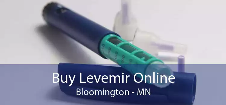 Buy Levemir Online Bloomington - MN
