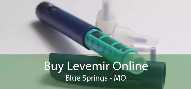 Buy Levemir Online Blue Springs - MO