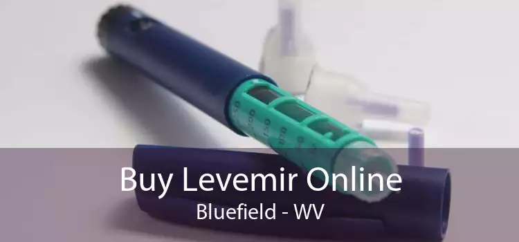 Buy Levemir Online Bluefield - WV