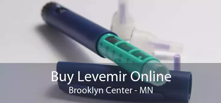 Buy Levemir Online Brooklyn Center - MN