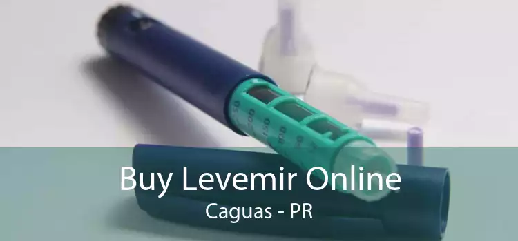 Buy Levemir Online Caguas - PR