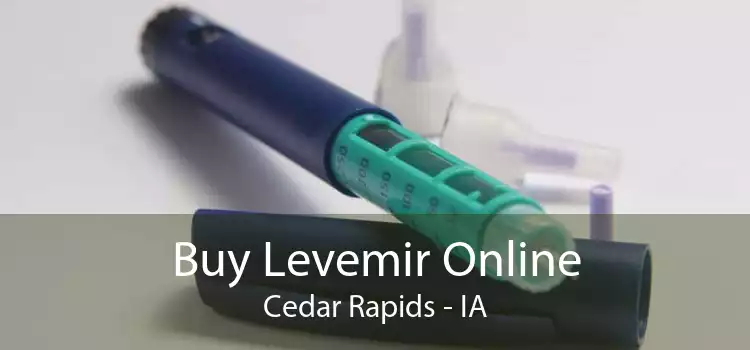 Buy Levemir Online Cedar Rapids - IA