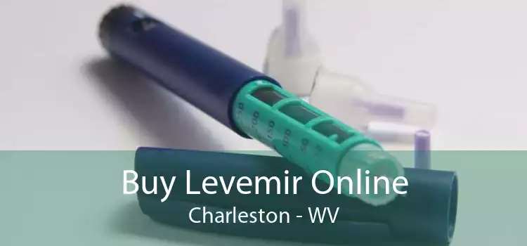 Buy Levemir Online Charleston - WV