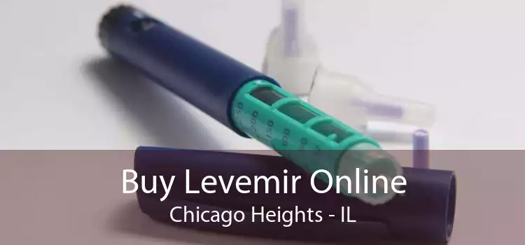 Buy Levemir Online Chicago Heights - IL