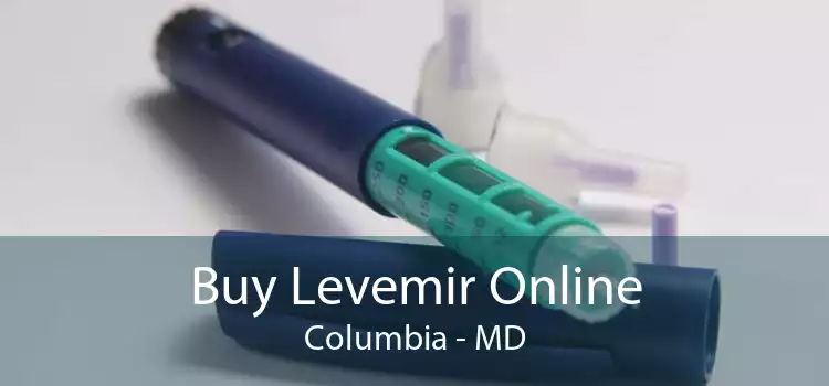 Buy Levemir Online Columbia - MD