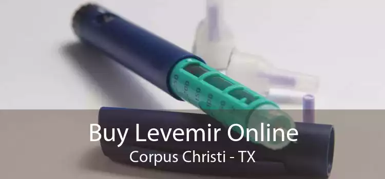 Buy Levemir Online Corpus Christi - TX