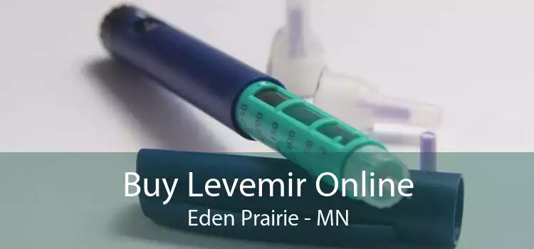 Buy Levemir Online Eden Prairie - MN