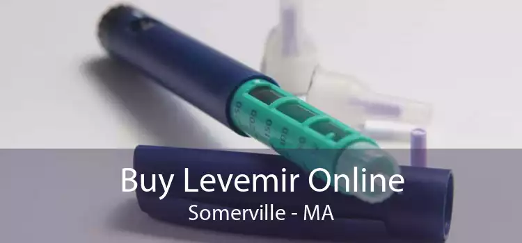 Buy Levemir Online Somerville - MA